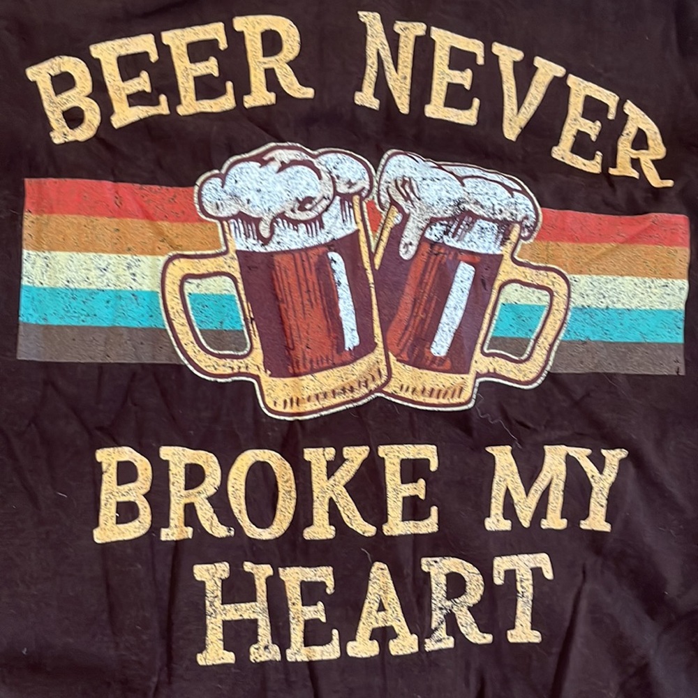 Beer Never Broke My Heart T-Shirt 🍺 - Picture 5 of 5